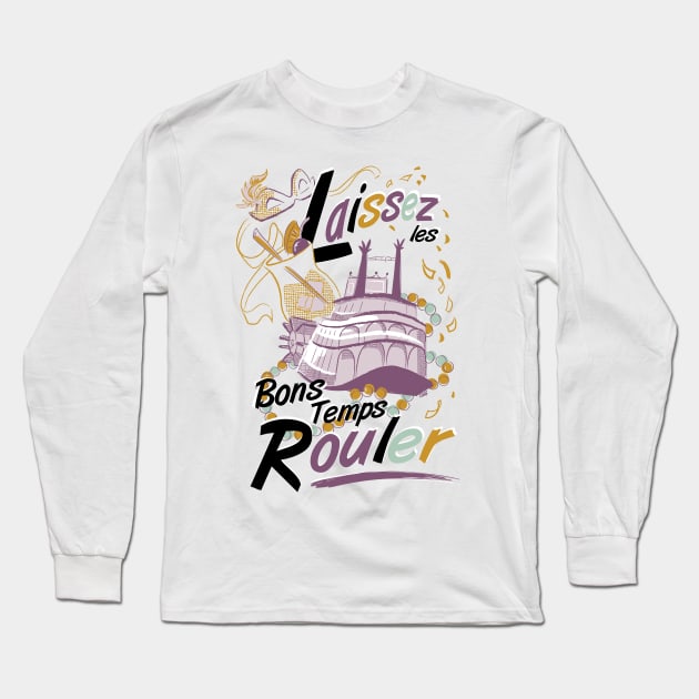 Laissez les Bon Temps Rouler (light ground)- by Cathy Clark-Ramirez Long Sleeve T-Shirt by Cathy Clark-Ramirez